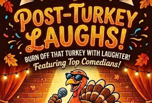 After Thanksgiving Comedy Show 