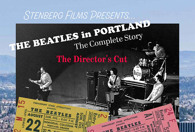 The Beatles in Portland: The Complete Story – Director’s Cut