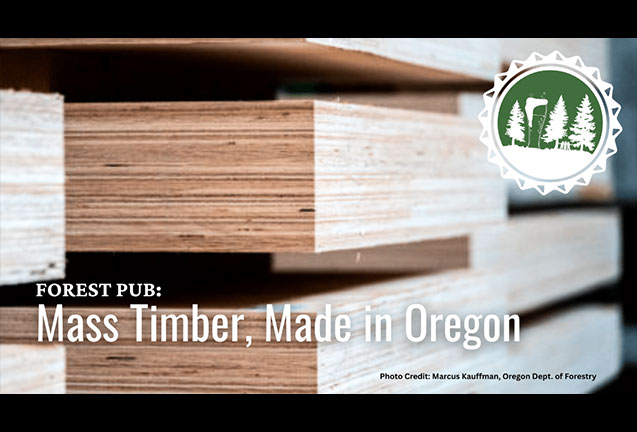 Mass Timber, Made in Oregon 