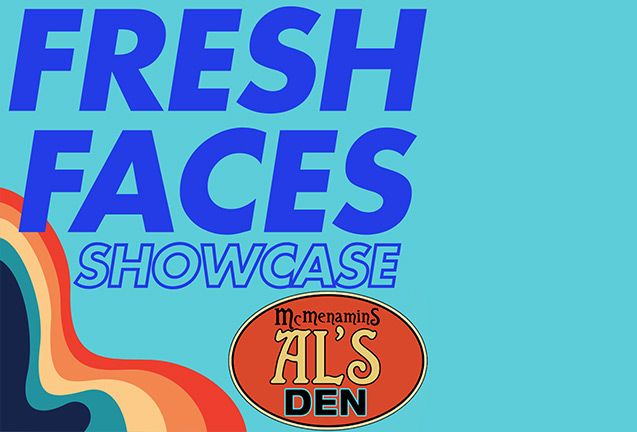 Fresh Faces Showcase