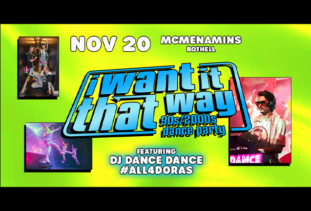 I Want It That Way: 90s/2000s Dance Party Ft. #All4Doras