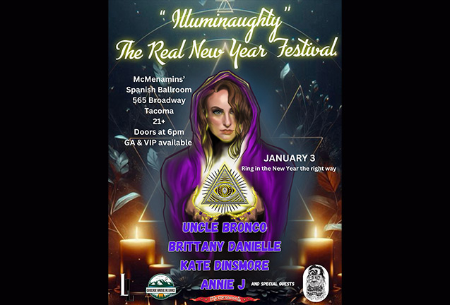 "Illuminaughty" Tacoma's Real New Years Festival