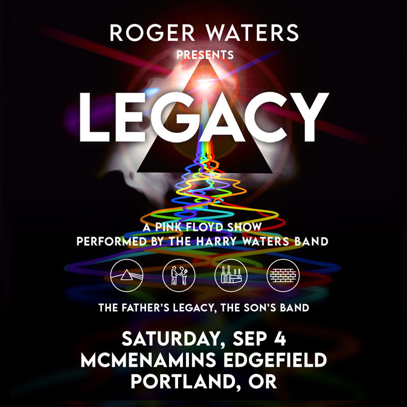Roger Waters Presents LEGACY  — A Pink Floyd Show 
