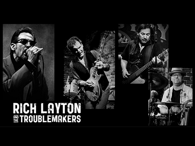 Rich Layton and the Troublemakers