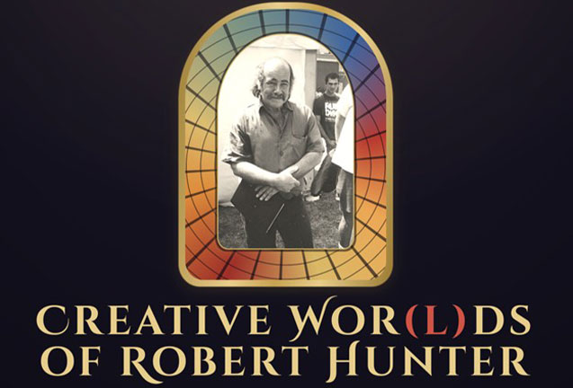 The Creative Wor(l)ds of Robert Hunter  