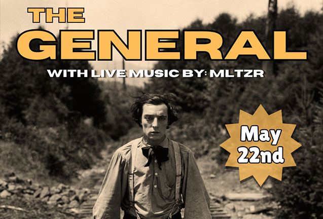 Silent Film w/ Live Music: The General (1926) with Live Music by: MLTZR
