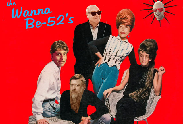 The Wanna Be 52's [A Tribute to The B-52's]