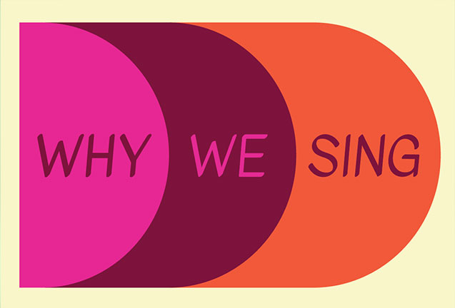 Why We Sing