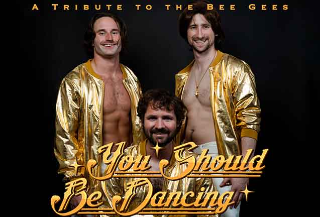 You Should Be Dancing- A Tribute to the Bee Gees