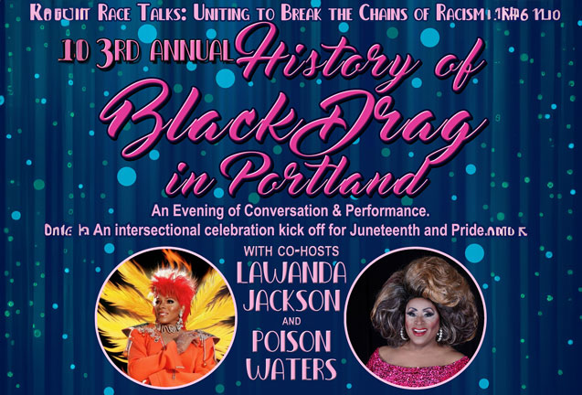 Race Talks: History of Black Drag Queens in Portland