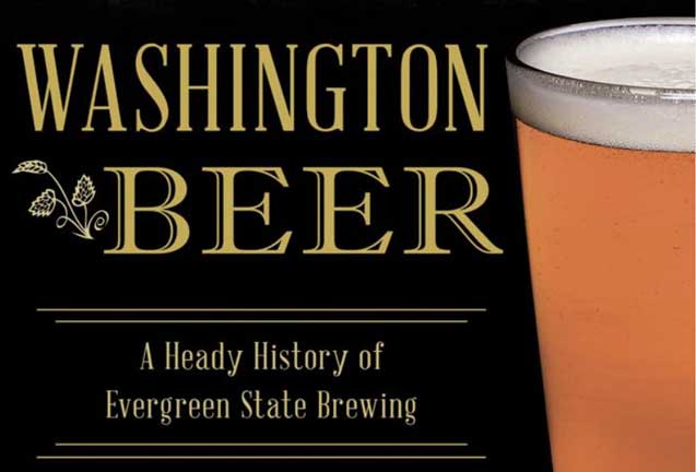 Washington Beer: A Heady History 