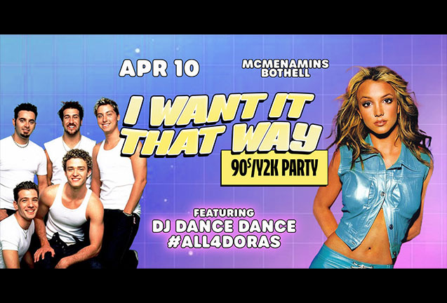 I Want It That Way: 90s/2000s Dance Party 