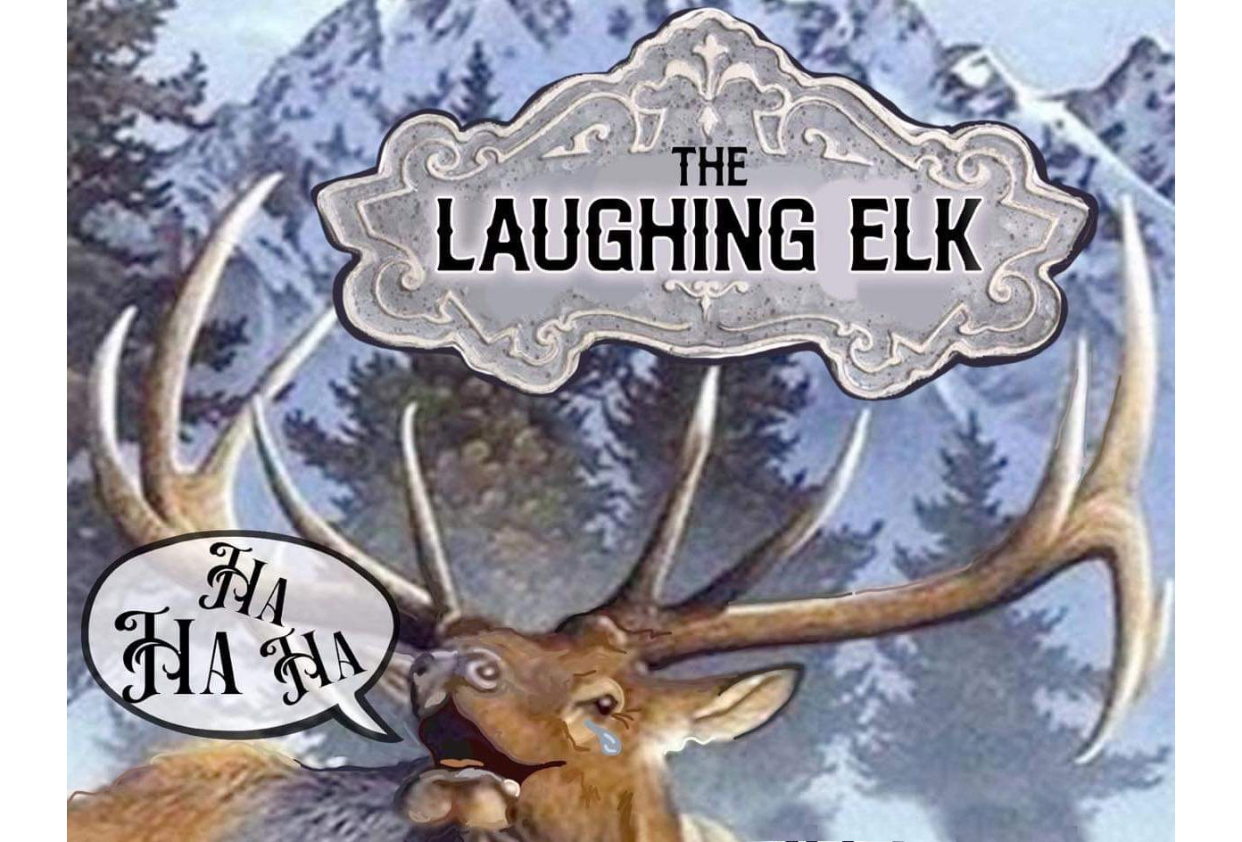 The Laughing Elk Comedy Night Presents: