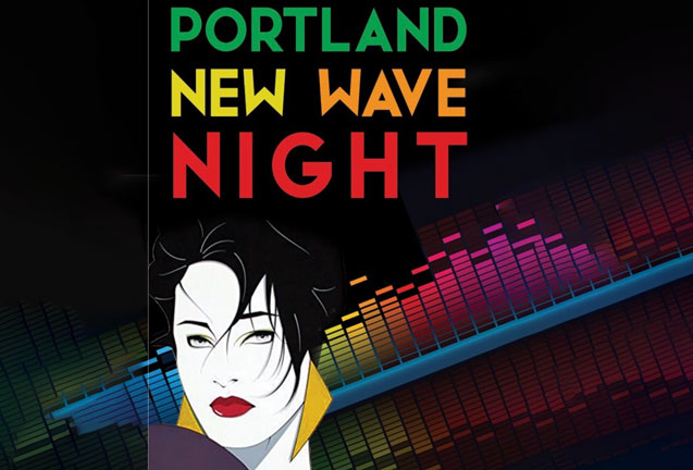 Portland's New Wave Night featuring DJ NoN