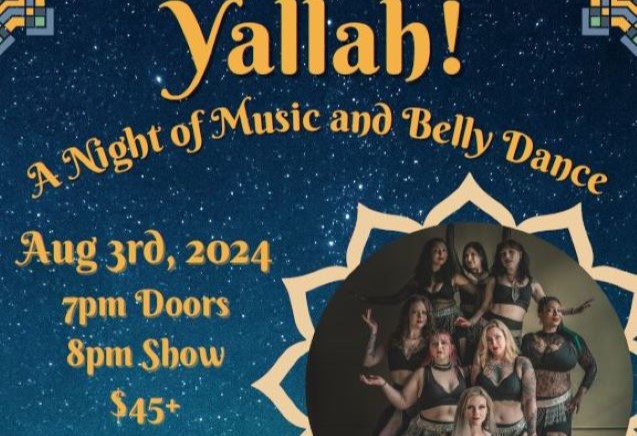 Yallah! A Night of Music & Belly Dancing